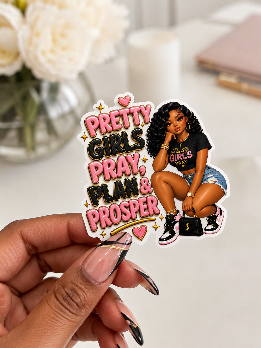 Pretty Girls Pray, Plan & Prosper – Premium Die-Cut Sticker