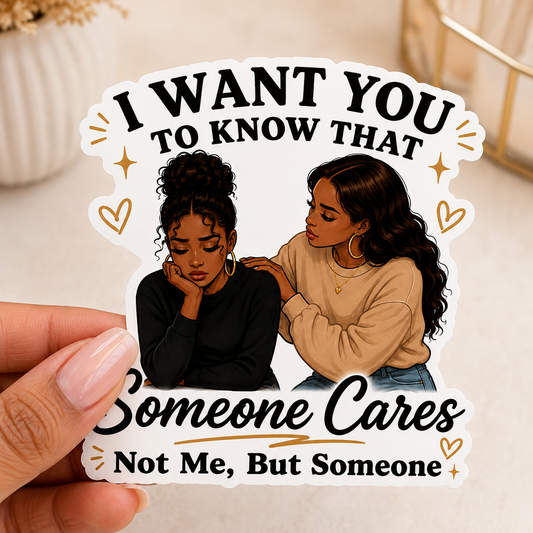 Someone Cares Sticker