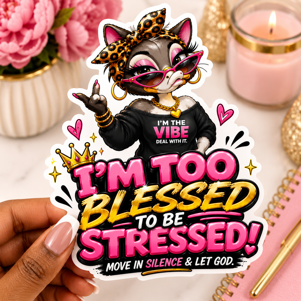 I’m Too Blessed Sticker