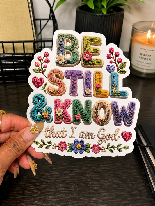 Be Still & Know Crochet Sticker