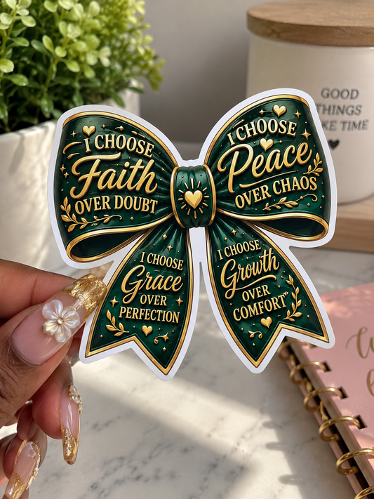 I Choose Faith Over Doubt Sticker