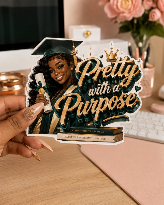 Pretty with a Purpose Graduation Sticker