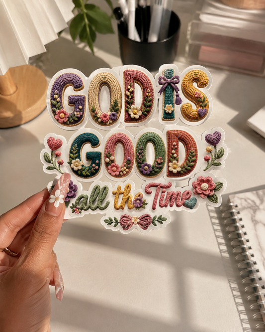 God Is Good All The Time Crochet Sticker