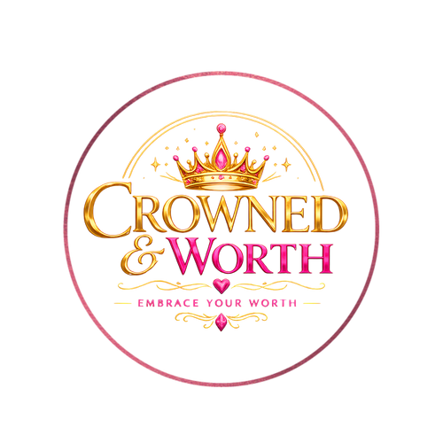 Crowned and Worth