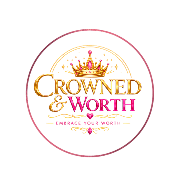 Crowned and Worth