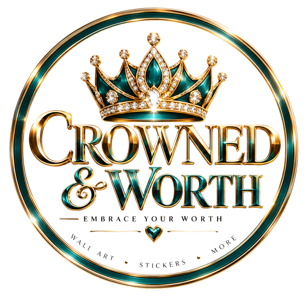 Crowned and Worth